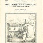 Atti del Convegno 'Figura ed opere di Francesco Petrarca nel periodo milanese' (2001)