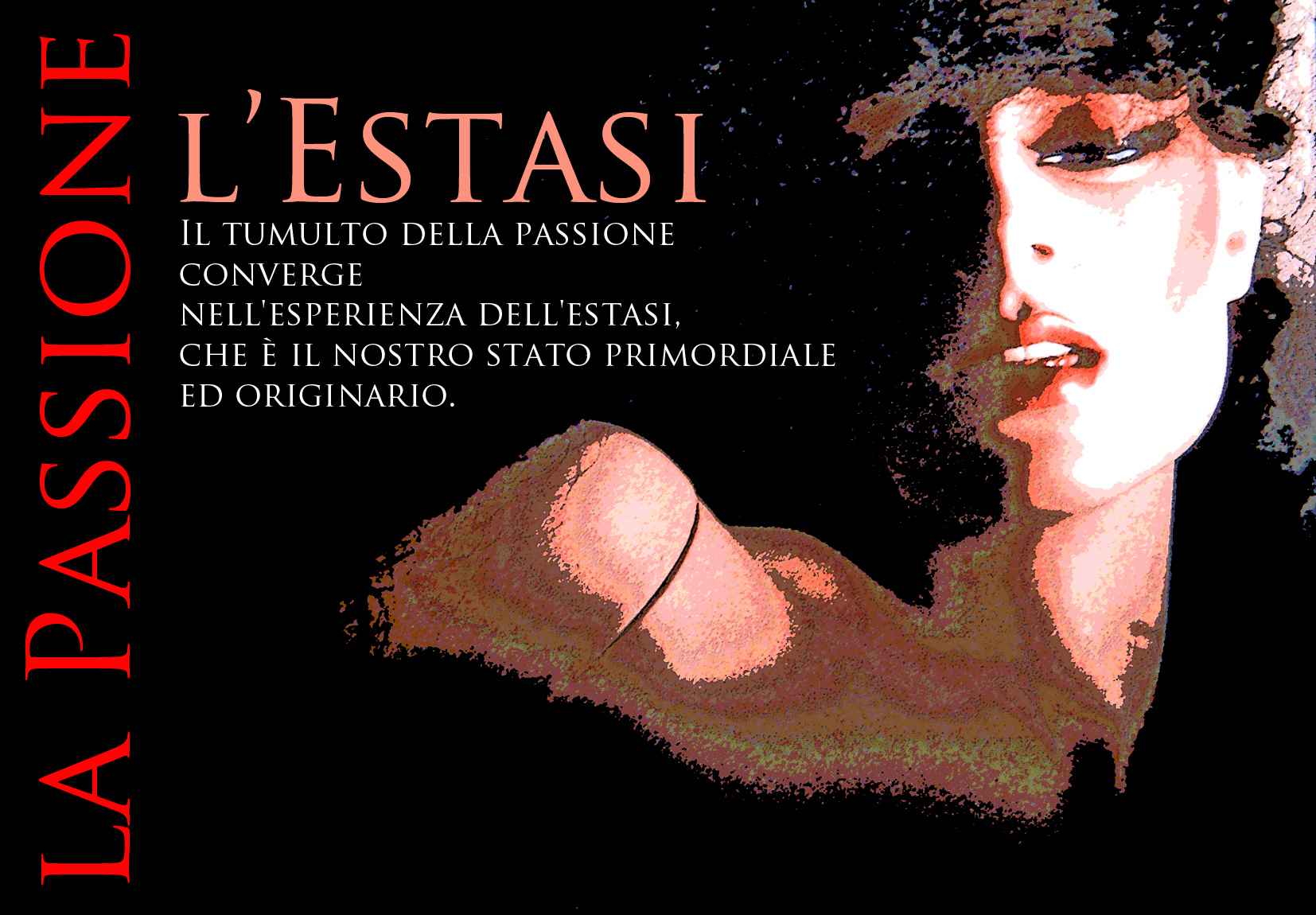 La Passione e l'Estasi. Poster - Foto di Renato Bosoni. Grafica di Massimo de Rigo (2011)