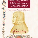 Saggio storico "Infernum&Linterno. A Milano rivive Casa Petrarca" (2020)
